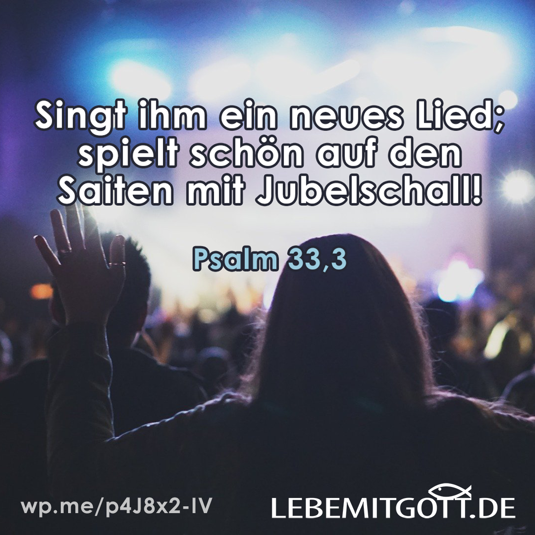 singt Ihm