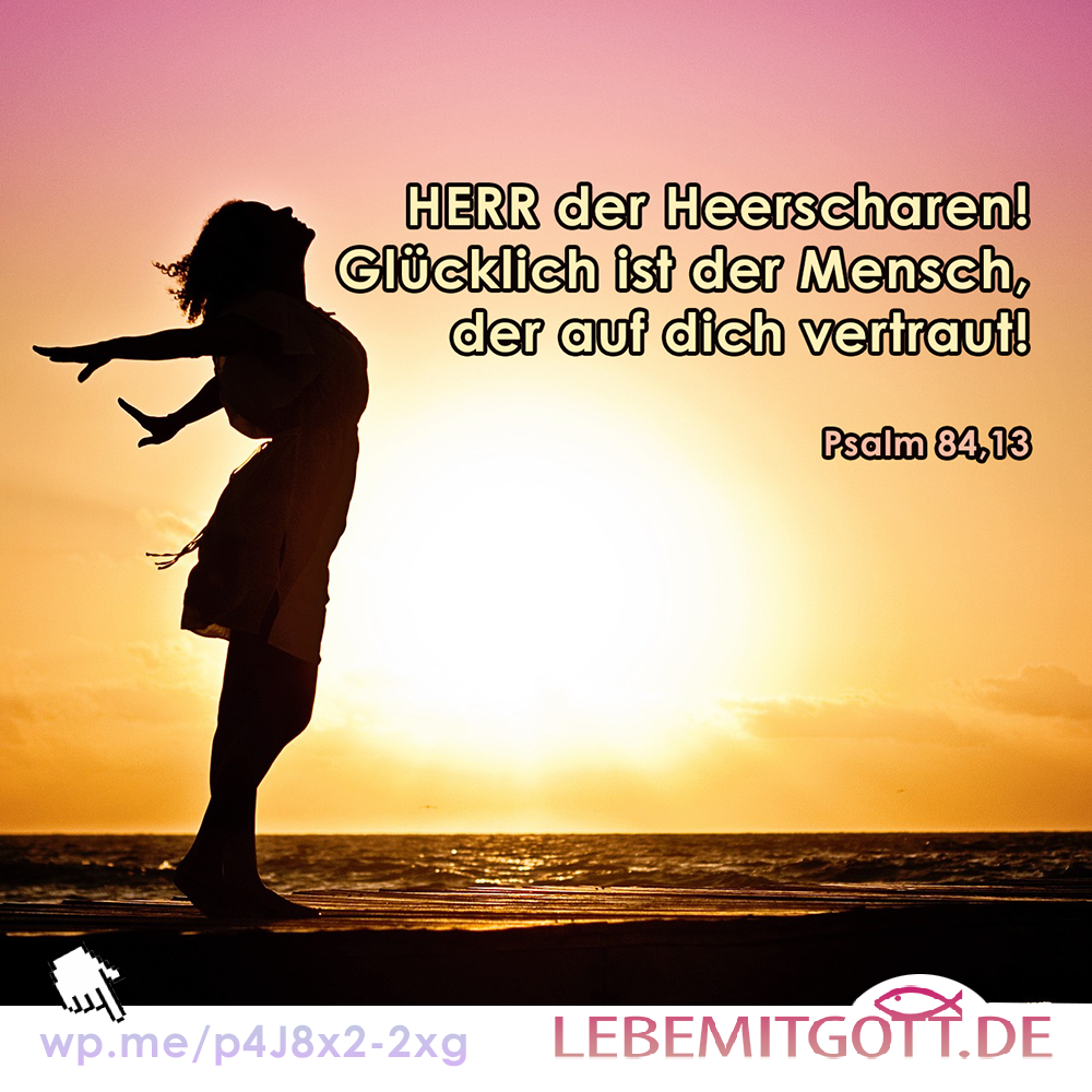 glücklich ist der Mensch