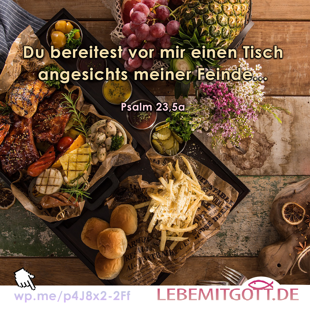 11.05.2023 angesichts meiner Feinde
